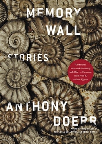 Okładka książki Memory Wall: Stories Anthony Doerr