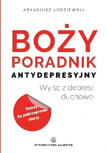 Okładka książki Boży poradnik antydepresyjny Arkadiusz Łodziewski