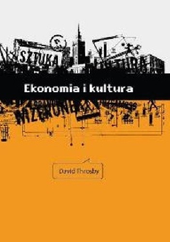 Okładka książki Ekonomia i kultura David Throsby