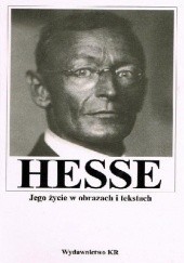Okładka książki Hermann Hesse. Jego życie w obrazach i tekstach Volker Michels