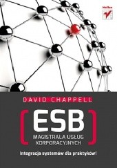 Okładka książki ESB. Magistrala usług korporacyjnych David A. Chappell