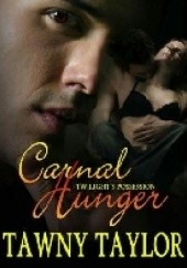 Okładka książki Carnal Hunger Tawny Taylor
