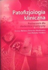 Patofizjologia kliniczna. Podręcznik dla studentów medycyny