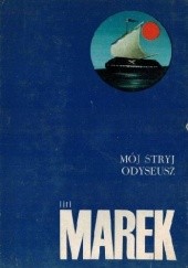 Okładka książki Mój stryj Odyseusz Jiří Marek