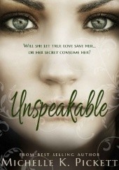 Okładka książki Unspeakable Michelle K. Pickett