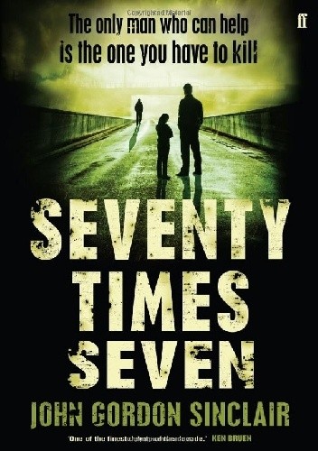 Okładka książki Seventy Times Seven John Gordon Sinclair