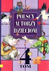 Okładka książki Polscy autorzy dzieciom tom 4 praca zbiorowa