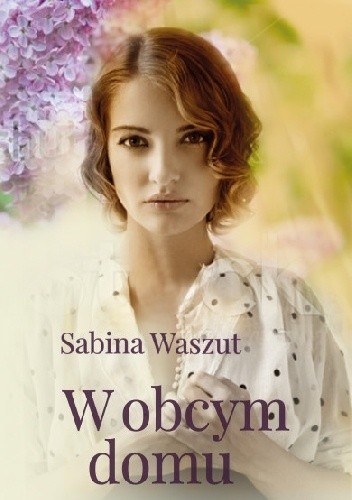Okładka książki W obcym domu Sabina Waszut