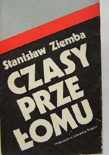 Okładka książki Czasy przełomu : wspomnienia dziennikarza z lat 1944-1946 Stanisław Ziemba