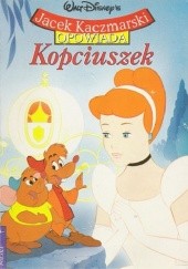 Okładka książki Kopciuszek Walt Disney, Jacek Kaczmarski