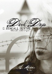 Okładka książki Dark Days: A Memoir Randy Blythe
