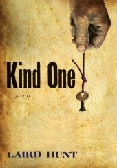 Okładka książki Kind One Laird Hunt