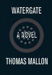 Okładka książki WATERGATE Thomas Mallon