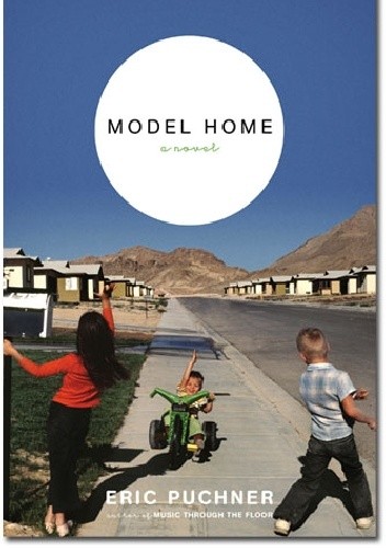 Okładka książki Model Home Eric Puchner