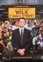 Okładka książki Wilk z Wall Street (książka + film) praca zbiorowa