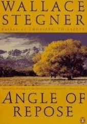 Okładka książki Angle of Repose Wallace Stegner