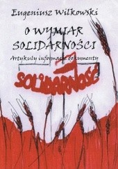 Okładka książki O wymiar solidarności Eugeniusz Wilkowski