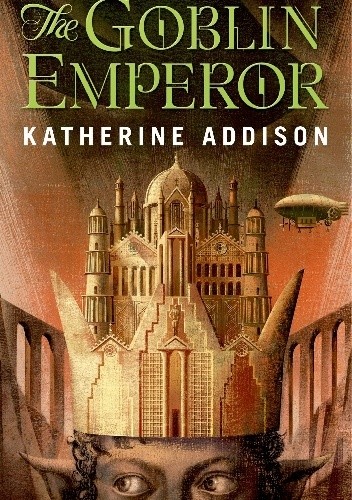 Okładka książki The Goblin Emperor Katherine Addison