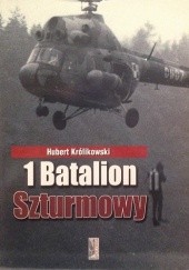 Okładka książki 1 Batalion Szturmowy Hubert Królikowski