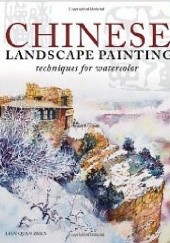 Okładka książki Chinese Landscape Painting. Techniques For Watercolor
