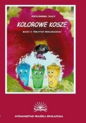 Okładka książki Kolorowe kosze. Bajki o tematyce ekologicznej Beata Barbara Jadach