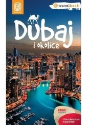 Okładka książki Dubaj i okolice Dominika Durtan
