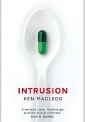 Okładka książki Intrusion Ken MacLeod