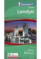 Okładka książki Londyn. Udany Weekend Michelin. Wydanie 4 praca zbiorowa