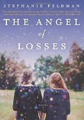 Okładka książki The Angel of Losses Stephanie Feldman