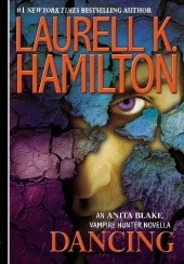 Okładka książki Dancing Laurell K. Hamilton