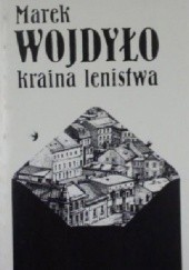 Okładka książki Kraina lenistwa Marek Wojdyło