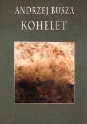 Okładka książki Kohelet Andrzej Busza