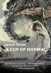 Okładka książki A Cup of Normal Devon Monk