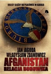 Okładka książki Afganistan. Relacja Borowika Jan Jagoda, Władysław Zdanowicz