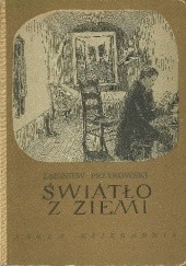 Okładka książki Światło z ziemi. Opowieść o Ignacym Łukasiewiczu Zbigniew Przyrowski