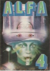 Okładka książki Alfa 4 Redakcja magazynu Alfa