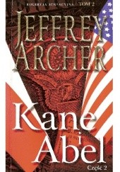 Okładka książki Kane i Abel. Część 2 Jeffrey Archer
