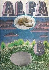 Okładka książki Alfa 6 Redakcja magazynu Alfa