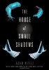 Okładka książki The House of Small Shadows Adam Nevill