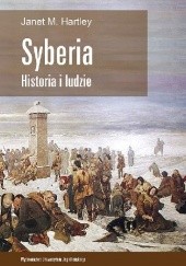 Okładka książki Syberia. Historia i ludzie Janet Hartley