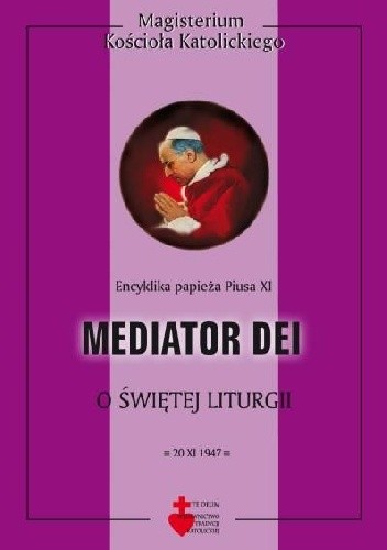 Okładka książki Mediator Dei. O świętej liturgii Pius XII