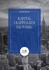 Okładka książki Kapitał i kapitalizm XXI wieku George Reisman