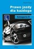 Prawo jazdy dla każdego. Kategoria B