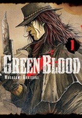 Okładka książki Green Blood #1 Masasumi Kakizaki