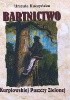 Okładka książki Bartnictwo Kurpiowskiej Puszczy Zielonej Urszula Kuczyńska