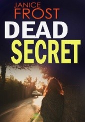 Okładka książki Dead Secret Janice Frost
