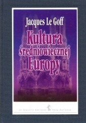 Okładka książki Kultura średniowiecznej Europy Jacques Le Goff