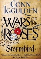 Okładka książki Wars of the Roses: Stormbird Conn Iggulden