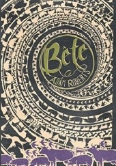 Okładka książki Bête Adam Roberts