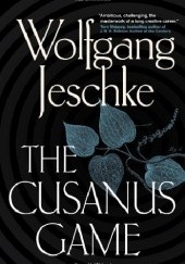 Okładka książki The Cusanus Game Wolfgang Jeschke
